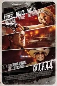 CATCH 44