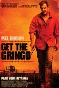 GET THE GRINGO
