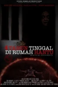 4 TAHUN TINGGAL DI RUMAH HANTU