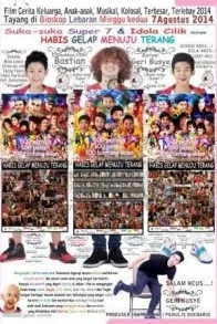 SUKA SUKA SUPER SEVEN DAN IDOLA CILIK DALAM HABIS GELAP MENUJU TERANG