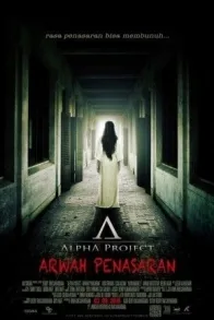 ALPHA PROJECT: ARWAH PENASARAN