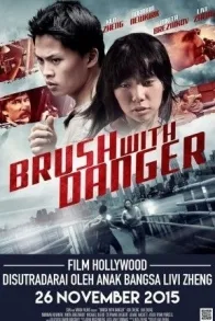 BRUSH WITH DANGER