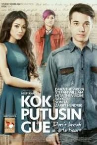 KOK PUTUSIN GUE
