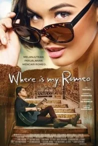 WHERE IS MY ROMEO
