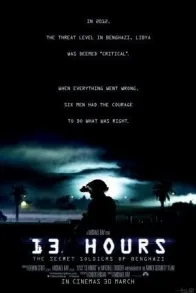 13 HOURS: THE SECRET SOLDIERS OF BENGHAZI