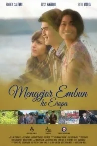 MENGEJAR EMBUN KE EROPA