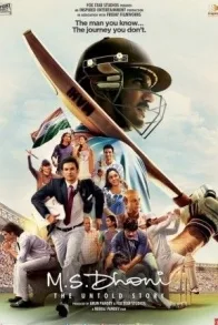M.S. DHONI: THE UNTOLD STORY