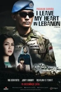 PASUKAN GARUDA: I LEAVE MY HEART IN LEBANON