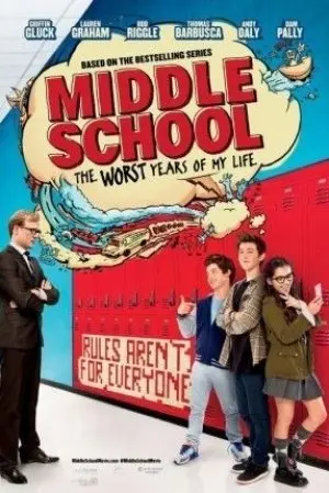 Middle School: The Worst Years Of My Life