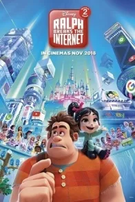 RALPH BREAKS THE INTERNET : WRECK-IT RALPH 2