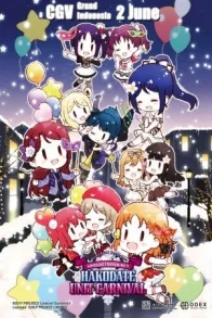SAINT SNOW PRESENTS LOVELIVE! SUNSHINE!! HAKADOTE UNIT CARNIVAL