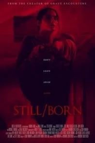 STILL/BORN
