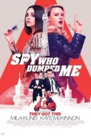 The Spy Who Dumped Me
