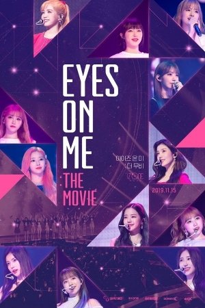 EYES ON ME : THE MOVIE