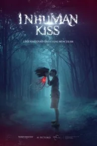 INHUMAN KISS