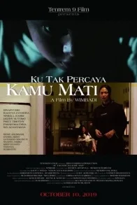 KU TAK PERCAYA KAMU MATI 
