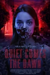 QUIET COMES THE DAWN
