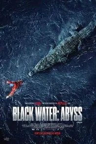 BLACK WATER: ABYSS