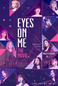 EYES ON ME : THE MOVIE