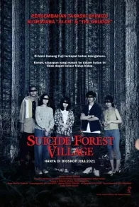 SUICIDE FOREST VILLAGE