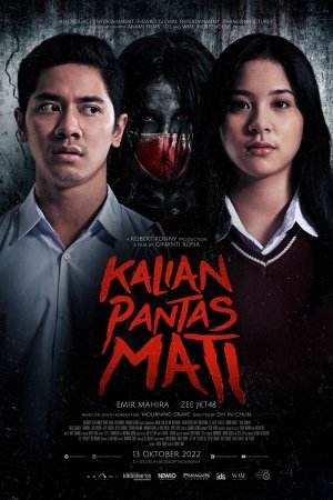 Kalian Pantas Mati