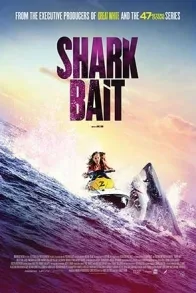 SHARK BAIT