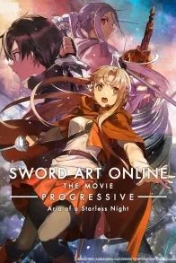 SWORD ART ONLINE THE MOVIE -PROGRESSIVE- ARIA OF A STARLESS NIGHT