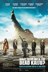 WHAT TO DO WITH THE DEAD KAIJU