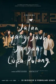 JALAN YANG JAUH JANGAN LUPA PULANG