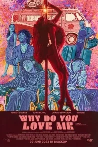 WHY DO YOU LOVE ME