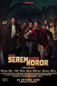 MAJU SEREM MUNDUR HOROR