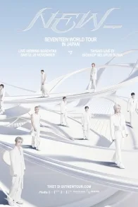 SEVENTEEEN WORLD TOUR [NEW_] IN JAPAN: LIVE VIEWING
