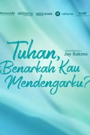 Tuhan Benarkah Kau Mendengarku?