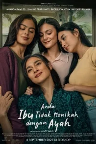 Andai Ibu Tidak Menikah Dengan Ayah