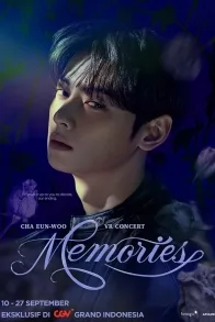 CHA EUN-WOO VR CONCERT: MEMORIES