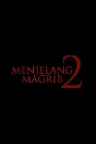 MENJELANG MAGRIB 2