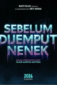 Sebelum Dijemput Nenek
