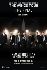 BTS 2017 THE WINGS TOUR THE FINAL REMASTERED