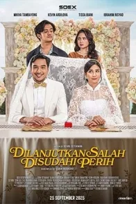 Dilanjutkan Salah Disudahi Perih