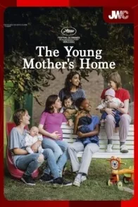 JWC 2025: THE YOUNG MOTHER'S HOME