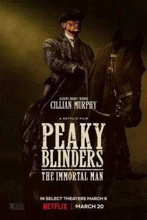 Peaky Blinders: The Immortal Man
