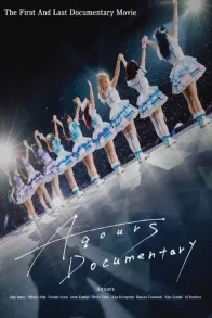 Aqours Documentary 10th Anniversary Aqours Documentary 10th Anniversary