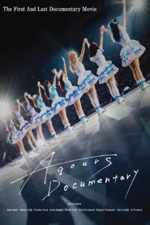 Aqours Documentary 10th Anniversary
