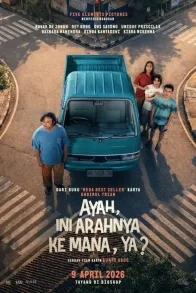 Ayah, Ini Arahnya ke Mana, Ya?