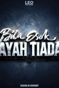 Bila Esok Ayah Tiada