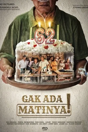 Gak Ada Matinya!
