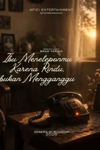 IBU MENELEPONMU KARENA RINDU, BUKAN MENGGANGGU IBU MENELEPONMU KARENA RINDU, BUKAN MENGGANGGU