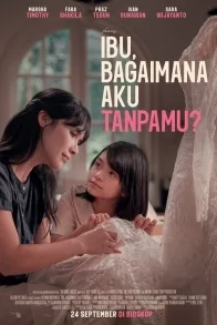 Ibu Bagaimana Aku Tanpamu Ibu Bagaimana Aku Tanpamu