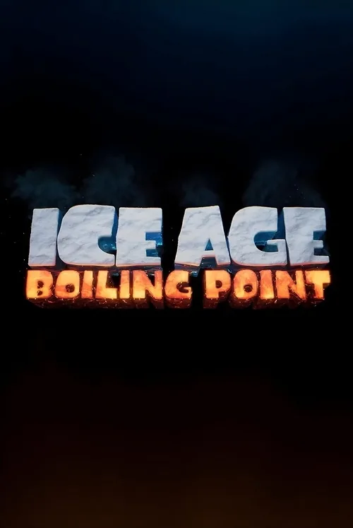 Ice Age: Boiling Point Ice Age: Boiling Point