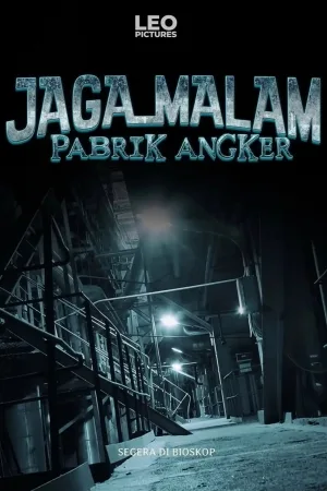 Jaga Malam Pabrik Angker